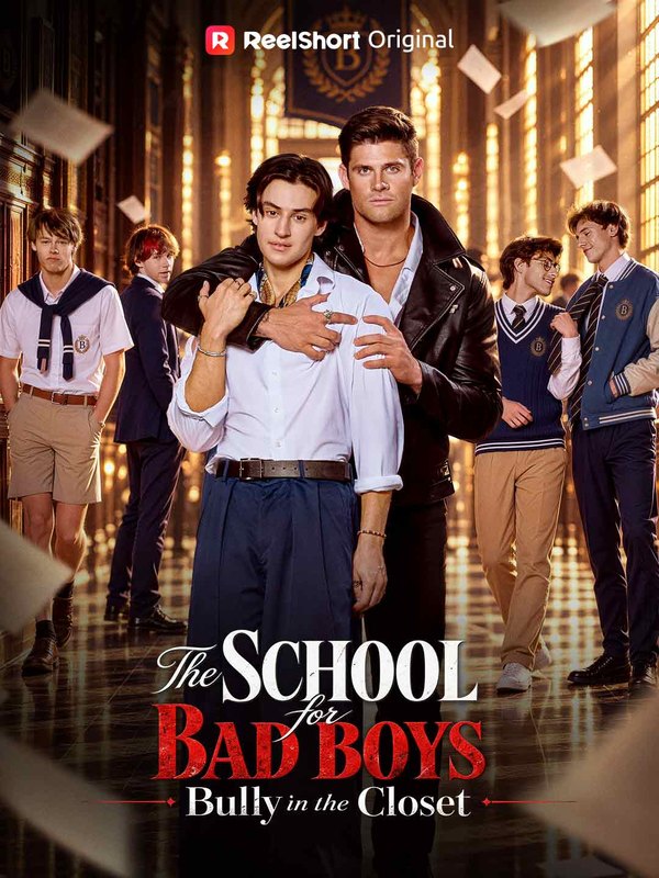 The School for Bad Boys: Bully in the Closet poster (ReelShort)